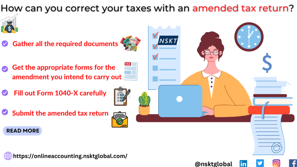 How can you correct your taxes with an amended tax return?